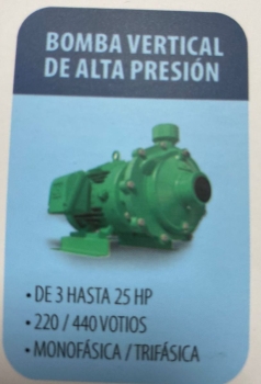 Bomba vertical de alta presion 3 hasta 25 hp 220/440v monofasica trifa