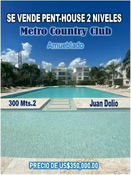 Atencion juan dolio penthouse de 300 mts.2 en metro country