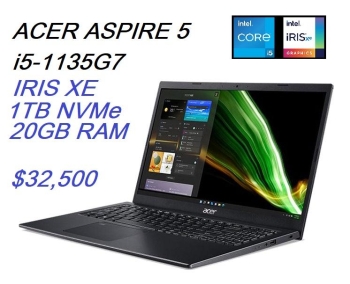 Acer aspire 5 i5 11th iris xe 4.2ghz x 8 1tb ssd 20gb 32500