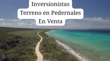 Terreno en pedernales en venta 27000 metros cuadrados.