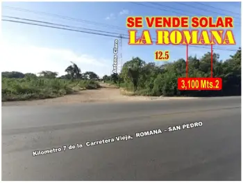 Atencion romana  vendo solar  de 3100 mts.2 en el km. 7 de la carreter