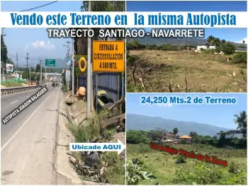 Vendo 24250 mts.2 de terreno en la autopista santiago–navarrete precio