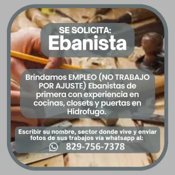 Solicitamos 3 buenas ebanistas con amplia experiencia en cocinas y clo