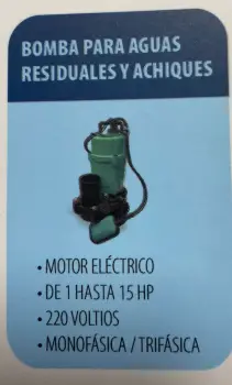 Bomba para aguas residuales y achiques 1 hasta 15hp 220 monofasica tri