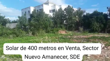 Solar de 400 metros en venta sector nuevo amanecer prox ciudad juan bo