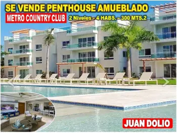 Vendo penthouse metro country club juan dolio de 300 mts.2 4 habs. reb