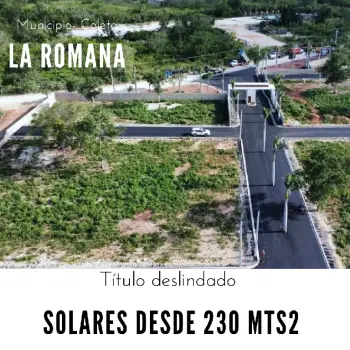 Lotes solares desde 230 mts2 en la romana