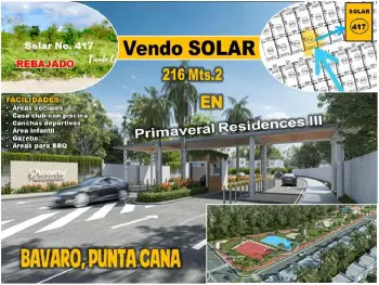 Vendo solar de 216 mts.2 en punta cana dentro de  primaveral residence