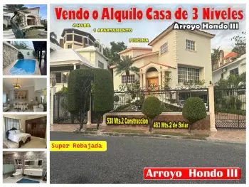 Vendo o alquilo super casa de 3 niv. en arroyo hondo iii con terminaci
