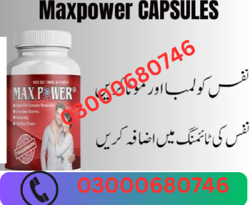 Maxpower capsules price in gujranwala 03000680746