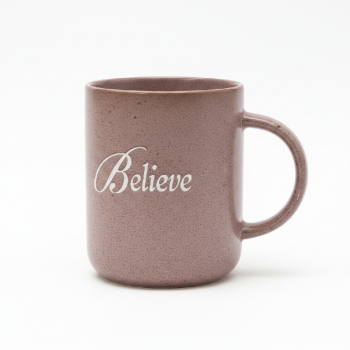 Taza con mensaje believe 48